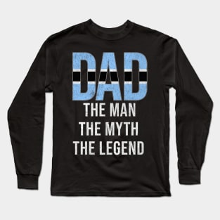 Botswanan Dad The Man The Myth The Legend - Gift for Botswanan Dad With Roots From Botswanan Long Sleeve T-Shirt